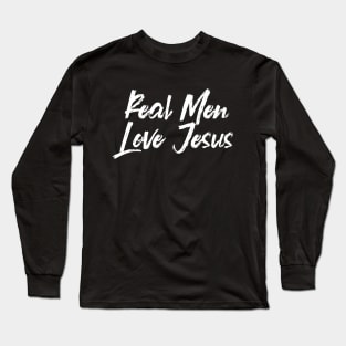 Real Men Love Jesus Christian Man's Gift Long Sleeve T-Shirt